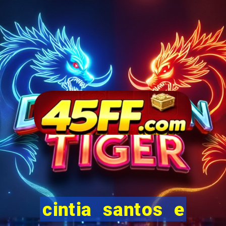 cintia santos e big macky